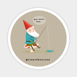 Forever a Gnome 3 Magnet